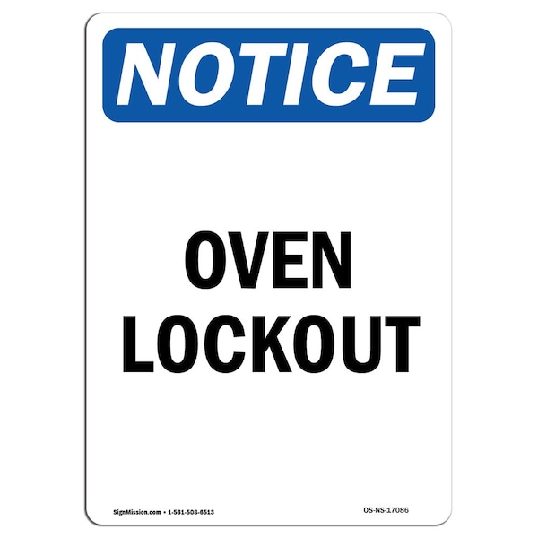 Safety Sign, OSHA Notice, 5" Height, Oven Lockout Sign, Portrait, 10PK